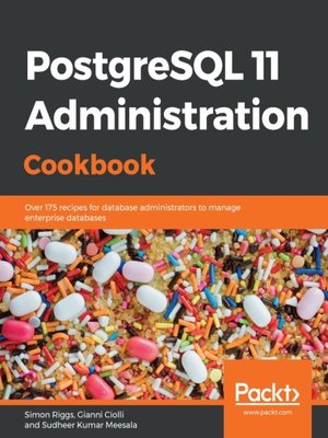 cover image of PostgreSQL 11 Administration Cookbook